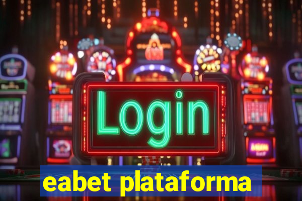 eabet plataforma